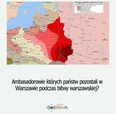 Ambasadorowie których państw pozostali w Warszawie podczas bitwy warszawskiej?