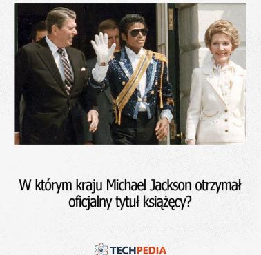 W którym kraju Michael Jackson otrzymał oficjalny książęcy tytuł?