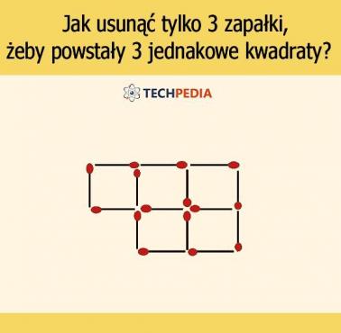 Jak usunąć tylko 3 zapałki, żeby powstały 3 jednakowe kwadraty?