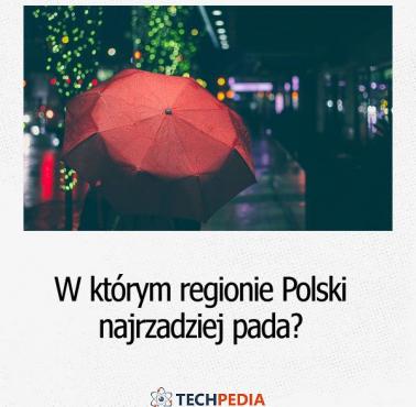 W którym regionie Polski najrzadziej pada?
