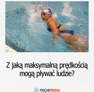 Z jaką maksymalną prędkością mogą pływać ludzie?