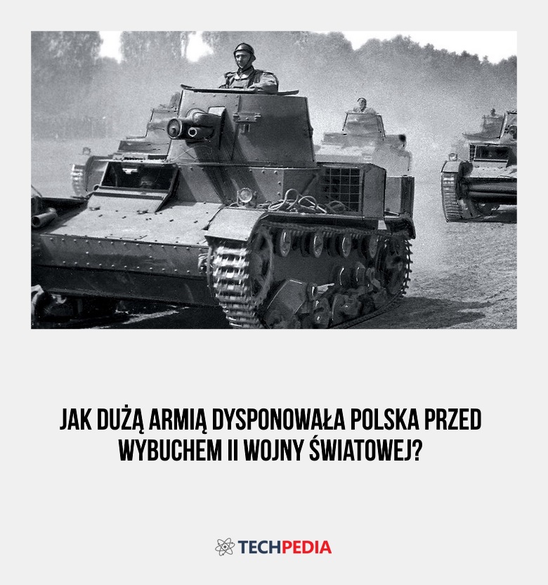 Jak dużą armią dysponowała Polska przed wybuchem II wojny światowej?