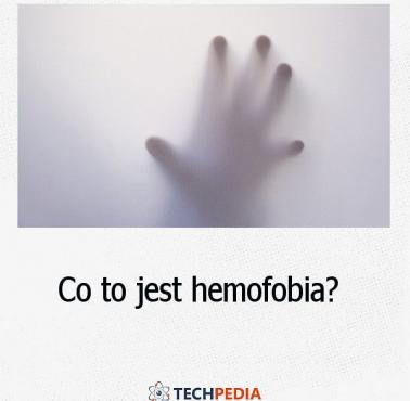 Co to jest hemofobia?
