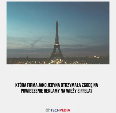 Która firma jako jedyna otrzymała zgodę na powieszenie reklamy na wieży Eiffela?
