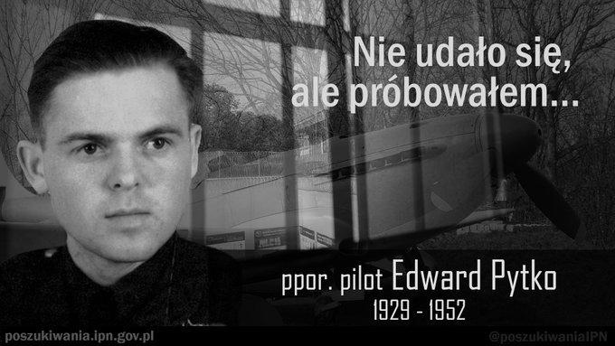 29/VIII/1952 w więzieniu mokotowskim został zamordowany ppor. Edward Pytko, polski oficer-lotnik