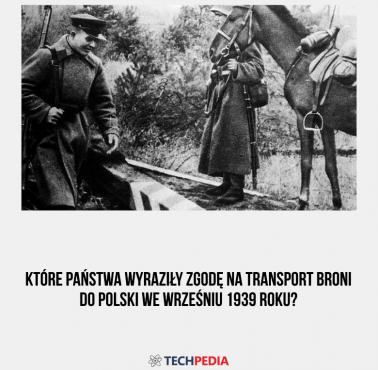 Które państwa wyraziły zgodę na transport broni do Polski we wrześniu 1939 roku?