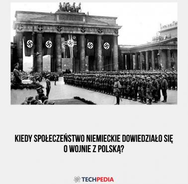 Kiedy społeczeństwo niemieckie dowiedziało się o wojnie z Polską?