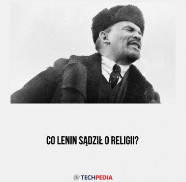 Co Lenin pisał o religii?