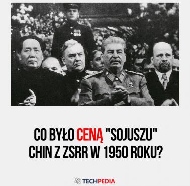 Co było ceną "sojuszu" Chin z ZSRR w 1950 roku?