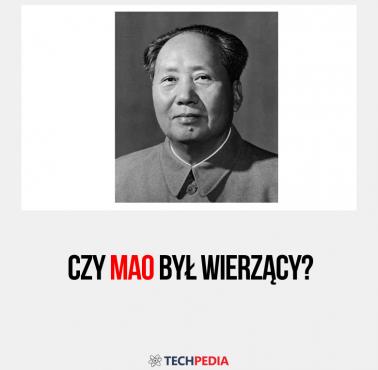Czy Mao był wierzący?