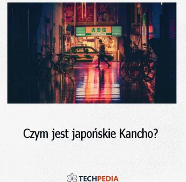 Czym jest japońskie Kancho?