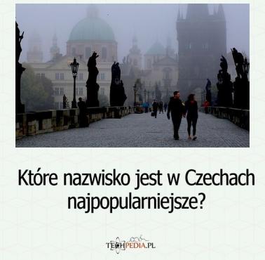 Które nazwisko jest w Czechach najpopularniejsze?