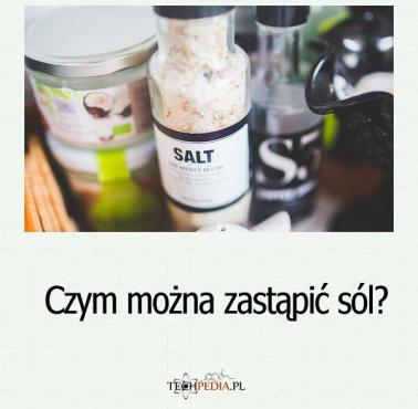 Czym można zastąpić sól?