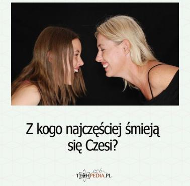 Z kogo najczęściej śmieją się Czesi?